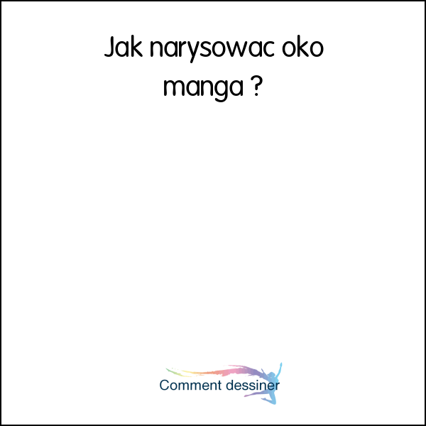 Jak narysować oko manga